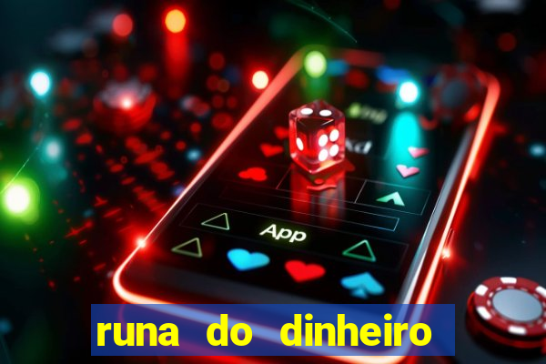 runa do dinheiro como ativar